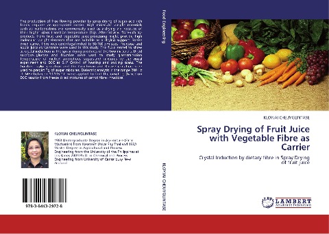 Spray Drying of Fruit Juice with Vegetable Fibre as Carrier: Crystal Induction by dietary fibre in Spray Drying of fruit juice