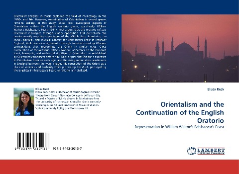 Orientalism and the Continuation of the English Oratorio: Representation in William Waltons Belshazzars Feast