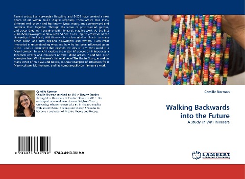 Walking Backwards into the Future: A study of Witi Ihimaera