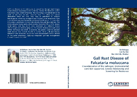 Gall Rust Disease of Falcataria moluccana: Characterization of the pathogen, Environmental condition supported, Genetic Relationship and Screening for Resistance