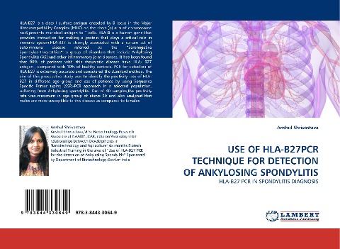 USE OF HLA-B27PCR TECHNIQUE FOR DETECTION OF ANKYLOSING SPONDYLITIS: HLA-B27 PCR IN SPONDYLITIS DIAGNOSIS