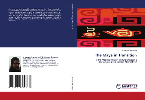 The Maya in Transition: Is the Maquila Industry in Rural Yucatán a Sustainable Development Alternative?