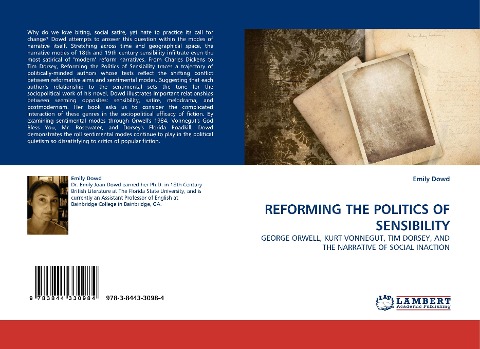 REFORMING THE POLITICS OF SENSIBILITY: GEORGE ORWELL, KURT VONNEGUT, TIM DORSEY, AND THE NARRATIVE OF SOCIAL INACTION