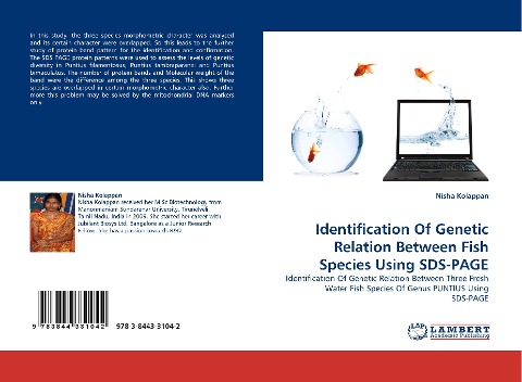 Identification Of Genetic Relation Between Fish Species Using SDS-PAGE: Identification Of Genetic Relation Between Three Fresh Water Fish Species Of Genus PUNTIUS Using SDS-PAGE