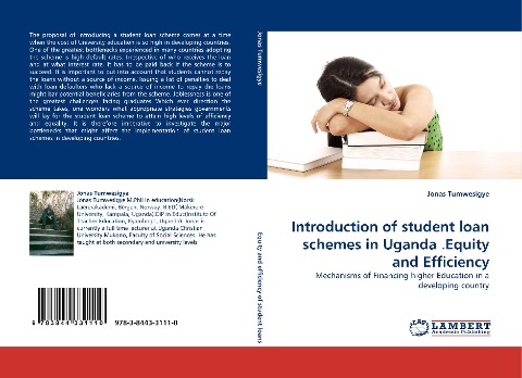 Introduction of student loan schemes in Uganda .Equity and Efficiency: Mechanisms of Financing higher Education in a developing country