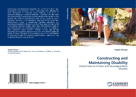 Constructing and Maintaining Disability: School Choice for Children with Neurological Motor Disorders