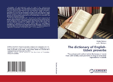The dictionary of English-Uzbek proverbs: The unique and authoritative dictionary of more than 200 widely used proverbs in English and their equivalents in Uzbek
