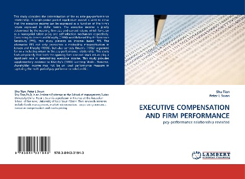 EXECUTIVE COMPENSATION AND FIRM PERFORMANCE: pay-performance relationship revisited