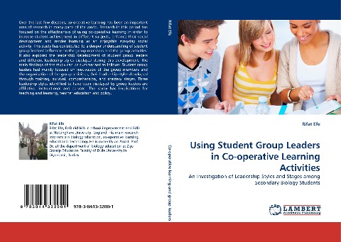 Using Student Group Leaders in Co-operative Learning Activities: An Investigation of Leadership Styles and Stages among Secondary Biology Students
