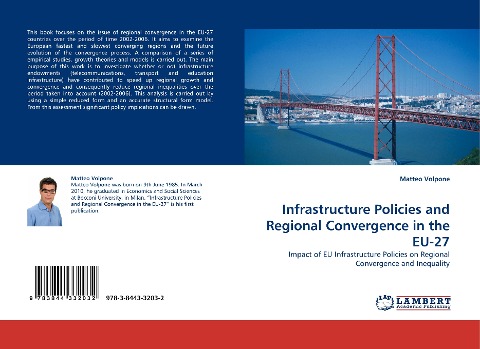 Infrastructure Policies and Regional Convergence in the EU-27: Impact of EU Infrastructure Policies on Regional Convergence and Inequality