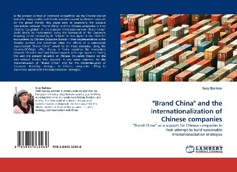 Brand China and the internationalization of Chinese companies: Brand China as a support for Chinese companies in their attempt to build sustainable internationalization strategies