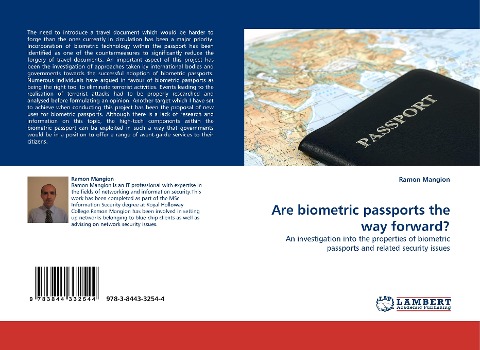 Are biometric passports the way forward?: An investigation into the properties of biometric passports and related security issues