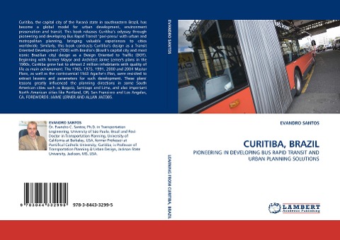 CURITIBA, BRAZIL: PIONEERING IN DEVELOPING BUS RAPID TRANSIT AND URBAN PLANNING SOLUTIONS