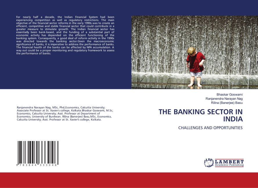 THE BANKING SECTOR IN INDIA: CHALLENGES AND OPPORTUNITIES