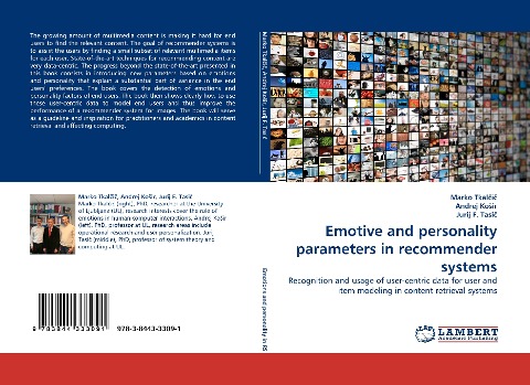 Emotive and personality parameters in recommender systems: Recognition and usage of user-centric data for user and item modeling in content retrieval systems