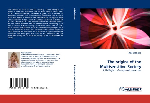 The origins of the Multisensitive Society: A florilegium of essays and researches