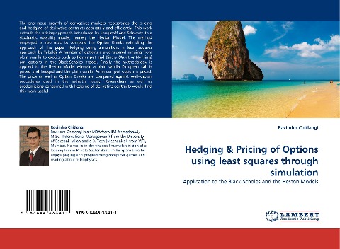 Hedging & Pricing of Options using least squares through simulation: Application to the Black-Scholes and the Heston Models