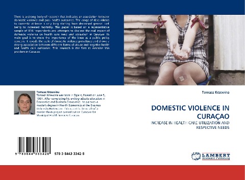 DOMESTIC VIOLENCE IN CURAÇAO: INCREASE IN HEALTH CARE UTILIZATION AND RESPECTIVE NEEDS