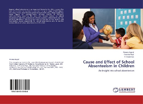 CAUSE AND EFFECT  OF SCHOOL ABSENTEEISM IN CHILDREN: An Insight into school absenteeism