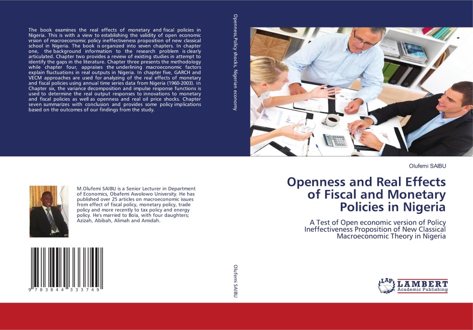 Openness and Real Effects of Fiscal and Monetary Policies in Nigeria: A Test of Open economic version of Policy Ineffectiveness Proposition of New Classical Macroeconomic Theory in Nigeria