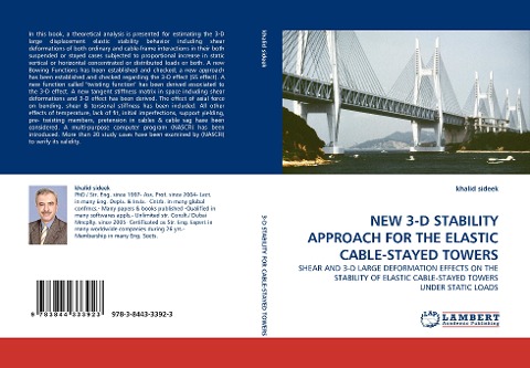 NEW 3-D STABILITY APPROACH FOR THE ELASTIC CABLE-STAYED TOWERS: SHEAR AND 3-D LARGE DEFORMATION EFFECTS ON THE STABILITY OF ELASTIC CABLE-STAYED TOWERS UNDER STATIC LOADS