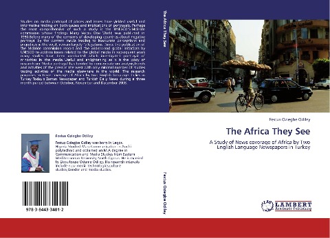 The Africa They See: A Study of News coverage of Africa by Two English Language Newspapers in Turkey