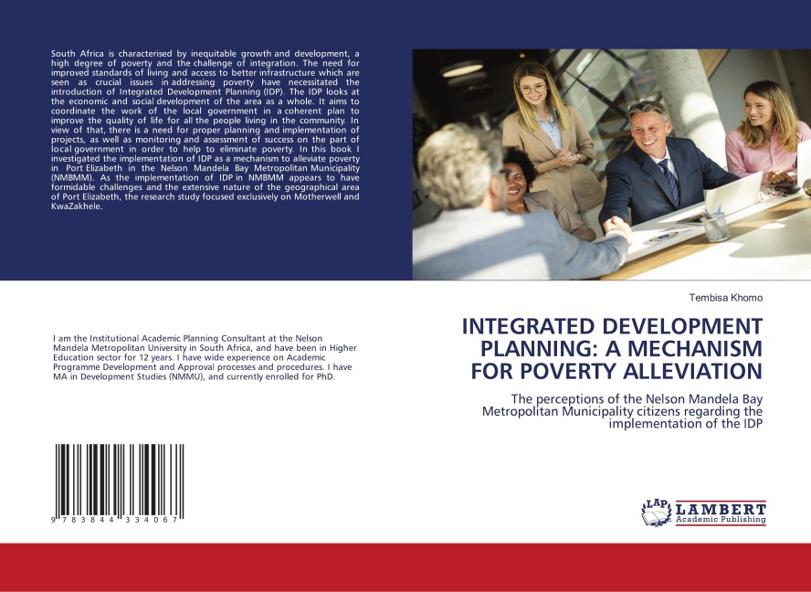 INTEGRATED DEVELOPMENT PLANNING: A MECHANISM FOR POVERTY ALLEVIATION: The perceptions of the Nelson Mandela Bay Metropolitan Municipality citizens regarding the implementation of the IDP