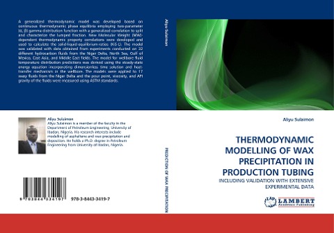 THERMODYNAMIC MODELLING OF WAX PRECIPITATION IN PRODUCTION TUBING: INCLUDING VALIDATION WITH EXTENSIVE EXPERIMENTAL DATA