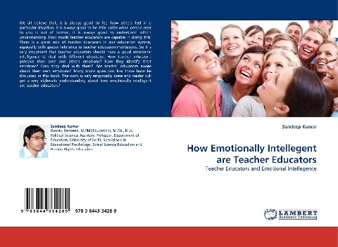 How Emotionally Intellegent are Teacher Educators: Teacher Educators and Emotional Intellegence