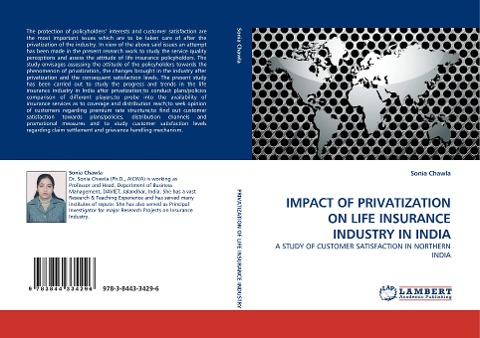 IMPACT OF PRIVATIZATION ON LIFE INSURANCE INDUSTRY IN INDIA: A STUDY OF CUSTOMER SATISFACTION IN NORTHERN INDIA