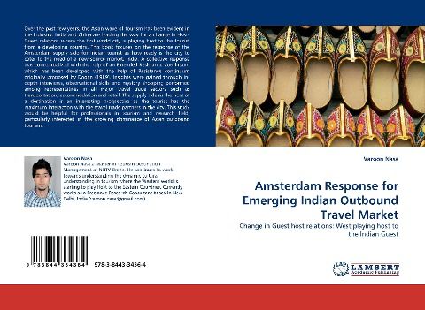 Amsterdam Response for Emerging Indian Outbound Travel Market: Change in Guest host relations: West playing host to the Indian Guest