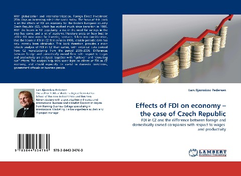 Effects of FDI on economy - the case of Czech Republic: FDI in CZ and the difference between foreign and domestically owned companies with respect to wages and productivity