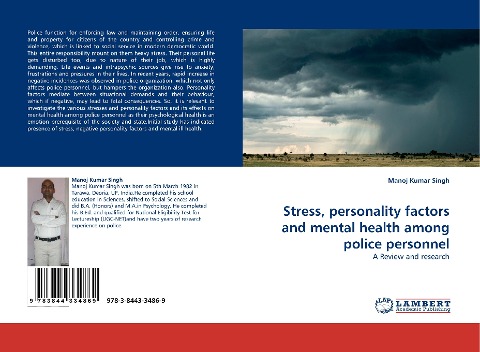 Stress, personality factors and mental health among police personnel: A Review and research
