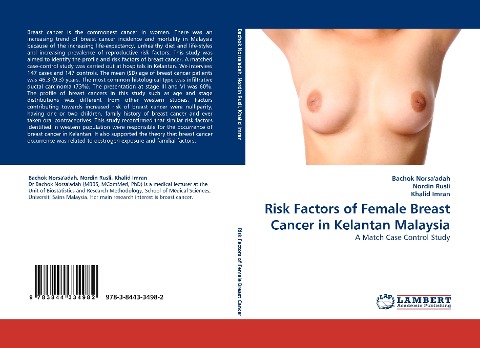Risk Factors of Female Breast Cancer in Kelantan Malaysia: A Match Case Control Study