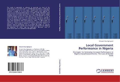Local Government Performance in Nigeria: Strategies for Achieving Increased Performance in Nigerian Local Governments: The Case of Bendel State
