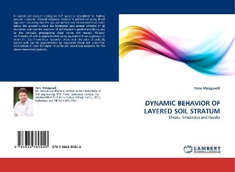 DYNAMIC BEHAVIOR OF LAYERED SOIL STRATUM: Theory, Simulation and Results