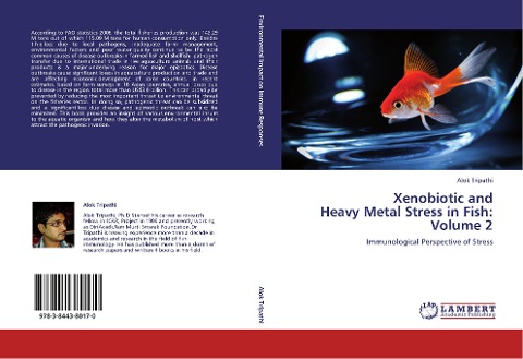Xenobiotic and  Heavy Metal Stress in Fish:  Volume 2: Immunological Perspective of Stress