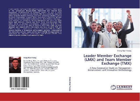 Leader Member Exchange (LMX) and Team Member Exchange (TMX): A New Generation Study on Management Enhancement with Innovative Methodology