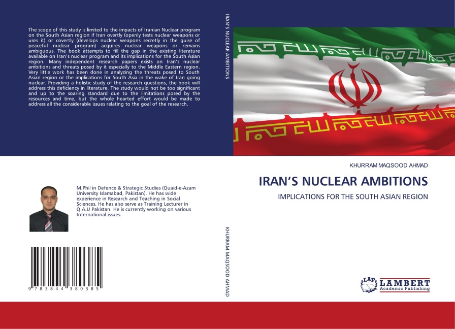 IRANS NUCLEAR AMBITIONS: IMPLICATIONS FOR THE SOUTH ASIAN REGION