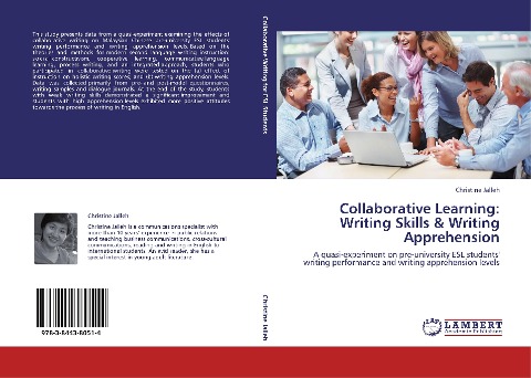 Collaborative Learning: Writing Skills & Writing Apprehension: A quasi-experiment on pre-university ESL students writing performance and writing apprehension levels