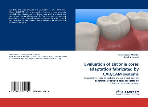 Evaluation of zirconia cores adaptation fabricated by CAD/CAM systems: Comparative study to evaluate marginal and internal adaptation of zirconia cores fabricated by different CAD/CAM systems