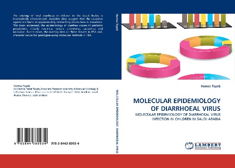 MOLECULAR EPIDEMIOLOGY OF DIARRHOEAL VIRUS: MOLECULAR EPIDEMIOLOGY OF DIARRHOEAL VIRUS INFECTION IN CHILDREN IN SAUDI ARABIA