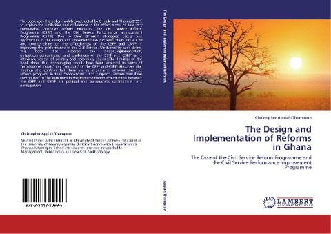 The Design and Implementation of Reforms in Ghana: The Case of the Civil Service Reform Programme and the Civil Service Performance Improvement Programme