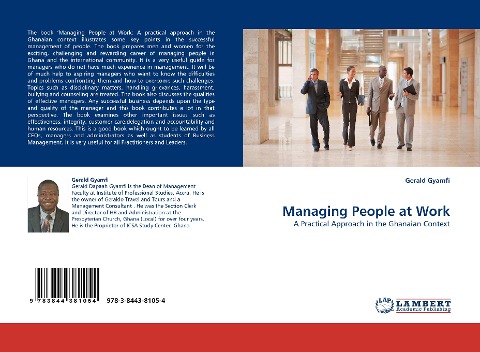 Managing People at Work: A Practical Approach in the Ghanaian Context