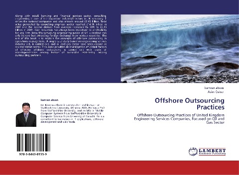 Offshore Outsourcing Practices: Offshore Outsourcing Practices of United Kingdom Engineering Services Companies, Focused on Oil and Gas Sector