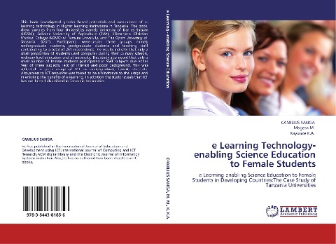 e Learning Technology-enabling Science Education to Female Students: e Learning-enabling Science Education to Female Students in Developing Countries:The Case Study of Tanzania Universities