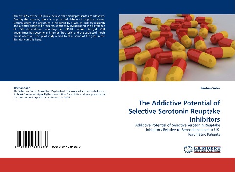 The Addictive Potential of Selective Serotonin Reuptake Inhibitors: Addictive Potential of Selective Serotonin Reuptake Inhibitors Relative to Benzodiazepines in UK  Psychiatric Patients