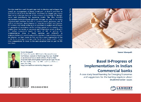 Basel II-Progress of Implementation in Indian Commercial banks: A case study based learning for Emerging Economies and suggestions for the banking regulator about implementation issues
