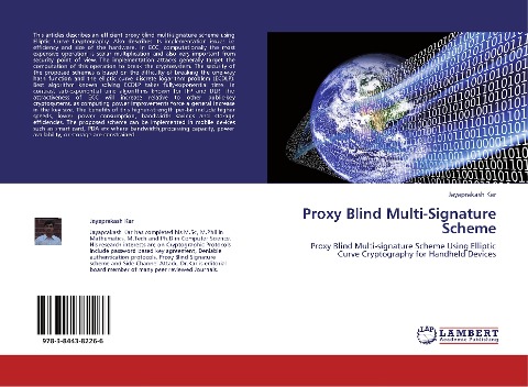 Proxy Blind Multi-Signature Scheme: Proxy Blind Multi-signature Scheme Using Elliptic Curve Cryptography for Handheld Devices