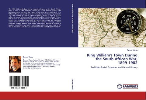 King Williams Town During the South African War, 1899-1902: An Urban Social, Economic and Cultural History